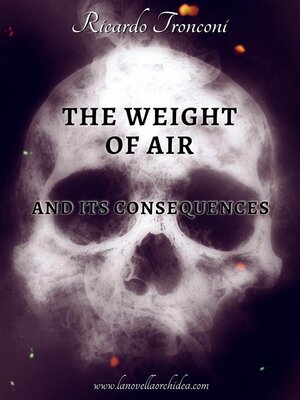 cover image of The weight of air and its consequences
